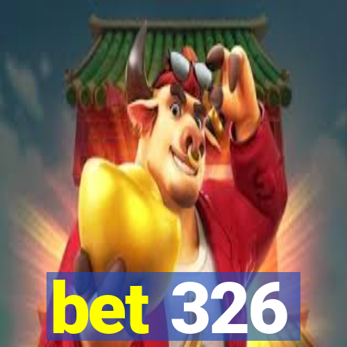 bet 326